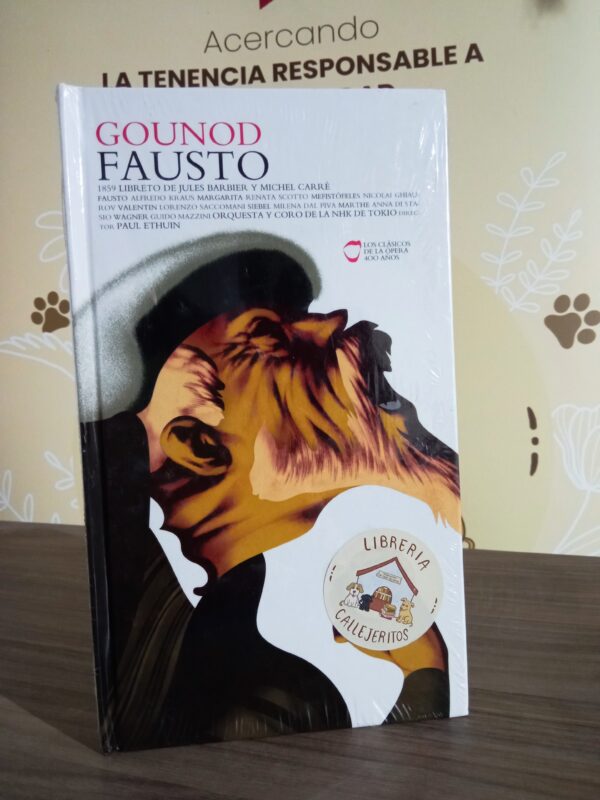 Fausto – Gounod (Los Clásicos de la Ópera)
